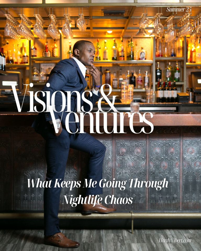 Hardy Vibert: What Keeps Me Going Through Nightlife Chaos