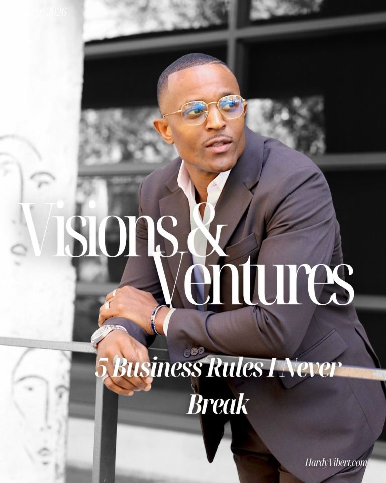 Hardy Vibert: 5 Business Rules I Never Break