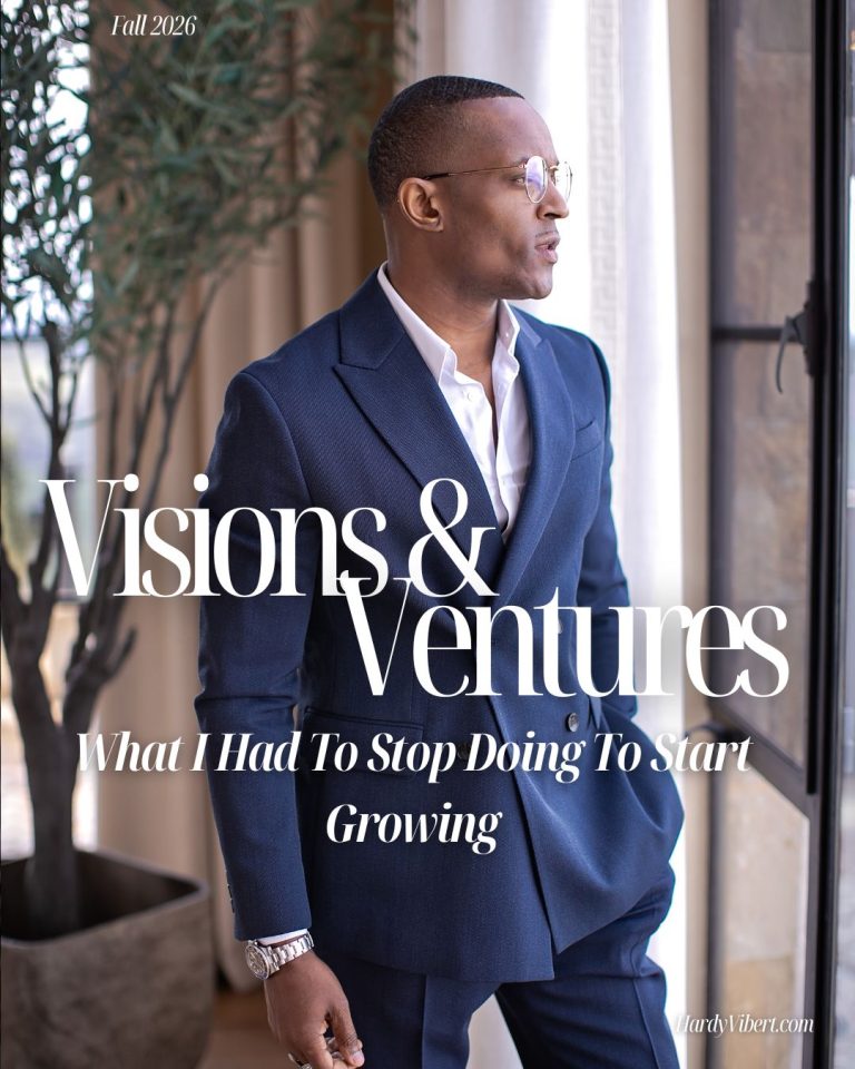 Hardy Vibert: What I Had To Stop Doing To Start Growing